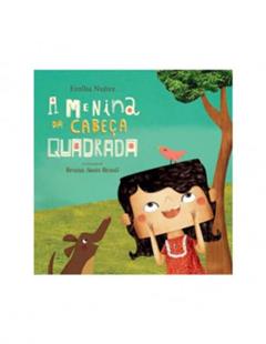 A Menina da Cabeça Quadrada, do autor Emilia Nuñez