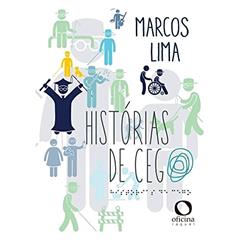 Histórias de cego, do autor Marcos Lima