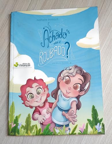 Achado Não é Roubado, do autor Nathalia Immisch; Carolina Ligocki