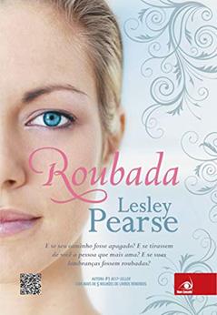 Roubada, do autor Lesley Pearse