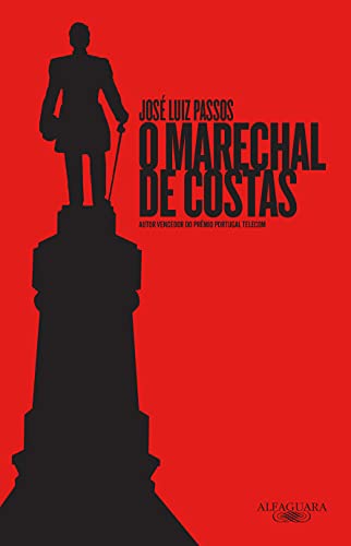Ler O marechal de costas, do autor José Luiz Passos