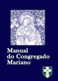 Ler Manual do Congregado Mariano, do autor Federação das Congregações Marianas de São Paulo Ler Manual do Congregado Mariano, do autor Federação das Congregações Marianas de São Paulo
