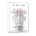 Ler Emoções Mortais, do autor Don Colbert