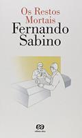 Ler Os restos mortais, do autor Fernando Sabino