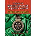 Ler Grau de Mestre Escocês de Santo André no Rito Escocês Retificado, do autor Roland Berman