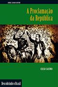 Ler A Proclamação da República (Descobrindo o Brasil), do autor Celso Castro Ler A Proclamação da República (Descobrindo o Brasil), do autor Celso Castro
