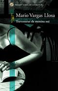 Ler Travessuras da menina má, do autor Mario Vargas Llosa