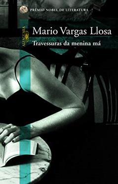 Travessuras da menina má, do autor Mario Vargas Llosa