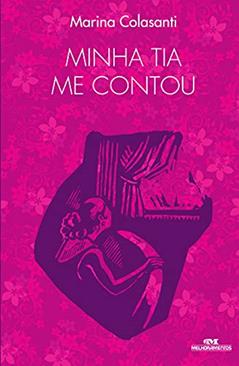 Minha Tia Me Contou, do autor Marina Colasanti