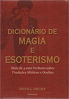 Dicionário de Magia e Esoterismo, do autor Nevill Drury