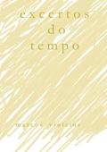 Ler Excertos do Tempo, do autor Marcos Vinícius Ler Excertos do Tempo, do autor Marcos Vinícius