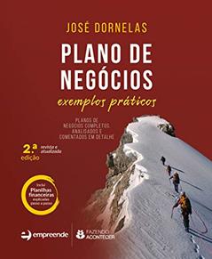 Plano de Negócios: Exemplos Práticos, do autor José Dornelas