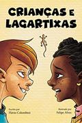 Ler Crianças e Lagartixas, do autor Flávio Colombini Ler Crianças e Lagartixas, do autor Flávio Colombini