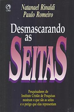 Desmascarando as Seitas, do autor Natanael Rinaldi