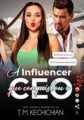 Ler A Influencer que Conquistou o CEO: LIVRO ÚNICO, do autor T M KECHICHIAN Ler A Influencer que Conquistou o CEO: LIVRO ÚNICO, do autor T M KECHICHIAN