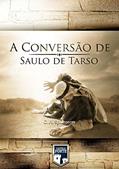 Ler A Conversão de Saulo de Tarso, do autor Charles Haddon Spurgeon