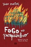 Ler Fogo no parquinho: Namoro à luz da Palavra de Deus, do autor Yago Martins Ler Fogo no parquinho: Namoro à luz da Palavra de Deus, do autor Yago Martins