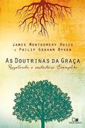 Ler Doutrinas da Graça, as, do autor Boyce e Philip Graham Ryken James Montgomery Ler Doutrinas da Graça, as, do autor Boyce e Philip Graham Ryken James Montgomery