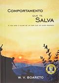 Ler Comportamento que te salva, do autor W. V. Boareto