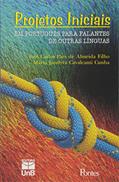 Ler Projetos Iniciais em Português Para Falantes de Outras Línguas, do autor José Carlos Paes de Almeida Filho; Maria Jandyra Cavalcanti Cunha Ler Projetos Iniciais em Português Para Falantes de Outras Línguas, do autor José Carlos Paes de Almeida Filho; Maria Jandyra Cavalcanti Cunha