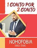 Ler 1 conto por 2 conto: Nomofobia, do autor Daniel Tófani