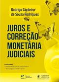 Ler Juros E Correção Monetária Judiciais - 4ª Edição (2024), do autor Rodrigo Cordeiro de Souza Rodrigues Ler Juros E Correção Monetária Judiciais - 4ª Edição (2024), do autor Rodrigo Cordeiro de Souza Rodrigues