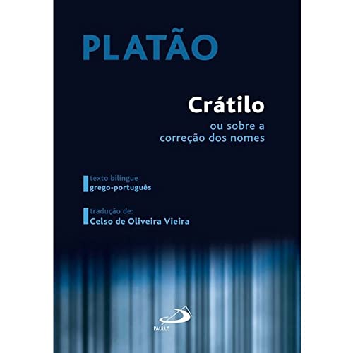 Ler Crátilo: ou Sobre a Correção dos Nomes, do autor Platão