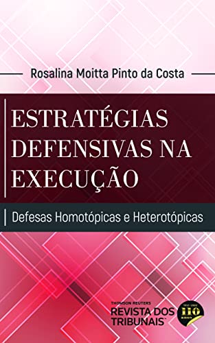 Ler Estratégias Defensivas na Execução, do autor Rosalina Moitta Pinto da Costa