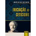 Ler Iniciação ao Ceticismo, do autor Moisés do Vale dos Santos