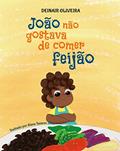Ler João não gostava de comer feijão, do autor Deinair Oliveira