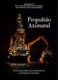 Ler PROPULSÃO AZIMUTAL: Um estudo sobre seus componentes e sistemas de controle, do autor Aélcio Santos; Júlia Albuquerque Ler PROPULSÃO AZIMUTAL: Um estudo sobre seus componentes e sistemas de controle, do autor Aélcio Santos; Júlia Albuquerque