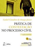 Ler Prática de Contestação no Processo Civil, do autor Gediel Claudino de ARAUJO Jr.