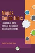 Ler Mapas conceituais: estratégias para ensinar e aprender significativamente, do autor Graziela Ferreira de Souza Ler Mapas conceituais: estratégias para ensinar e aprender significativamente, do autor Graziela Ferreira de Souza