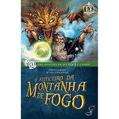FF 01 - O Feiticeiro da Montanha de Fogo, do autor Steve Jackson; Ian Livingstone