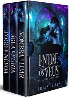Entre os Véus - Trilogia Completa, do autor Thais Lopes
