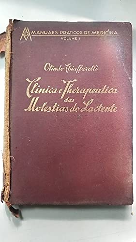 Ler Clinica e Therapeutica das Molestias do Lactente, do autor Olindo Chiaffarelli Ler Clinica e Therapeutica das Molestias do Lactente, do autor Olindo Chiaffarelli