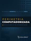 Ler Perimetria Computadorizada. Um Guia Basico de Interpretacao Para os Perimetros Humphrey e Octopus, do autor Rui Barroso Schimiti Ler Perimetria Computadorizada. Um Guia Basico de Interpretacao Para os Perimetros Humphrey e Octopus, do autor Rui Barroso Schimiti