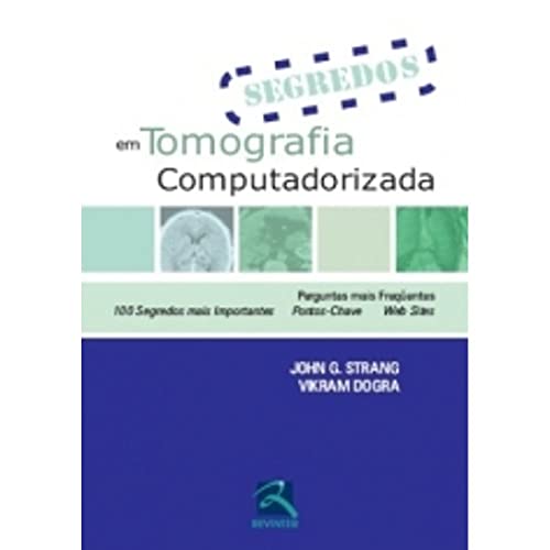 Ler Segredos em Tomografia Computadorizada, do autor John G. Strang
