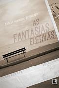 Ler As fantasias eletivas, do autor Carlos Henrique Schroeder