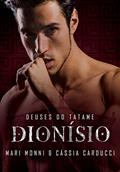 Ler Dionísio: Deuses do Tatame, do autor Mari Monni; Cássia Carducci