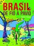 Ler Brasil de fio a pavio: Viagem pelos estados brasileiros, do autor Gilles Eduar