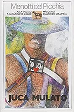 Juca Mulato, do autor Menotti del Picchia