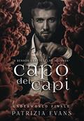 Ler Capo dei Capi (Série Submundo Livro 8), do autor Patrizia Evans
