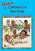 Ler Luana - Capoeira e Liberdade, do autor Aroldo Macedo; Oswaldo Faustino Ler Luana - Capoeira e Liberdade, do autor Aroldo Macedo; Oswaldo Faustino