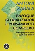 Ler Enfoque Globalizador E Pensamento Comp., do autor Antoni Zabala Ler Enfoque Globalizador E Pensamento Comp., do autor Antoni Zabala