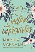 Ler O melhor dos imprevistos, do autor Marina Carvalho Ler O melhor dos imprevistos, do autor Marina Carvalho