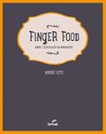 Ler Finger food: sabor e sofisticação em miniporções, do autor André Leite