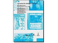 150 anos de subúrbio carioca, do autor Márcio Piñon de Oliveira; Nelson da Nóbrega Fernandes; Alfredo César Tavares de Oliveira; Antônio José Pedral Sampaio Lins; Laur
