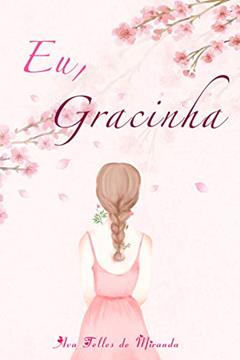 Eu, Gracinha, do autor Ava Telles de Miranda