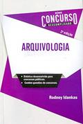 Ler Arquivologia - Série Concurso Descomplicado, do autor Rodney José Idankas Ler Arquivologia - Série Concurso Descomplicado, do autor Rodney José Idankas